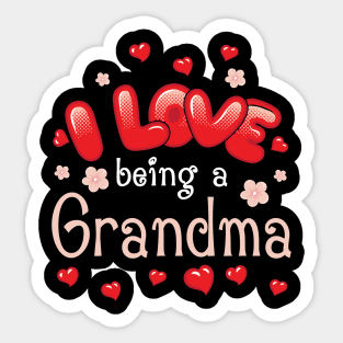 I Love Being A Grandma Happy Parent Day Summer Holidays Flowers Hearts For Grandma Sticker